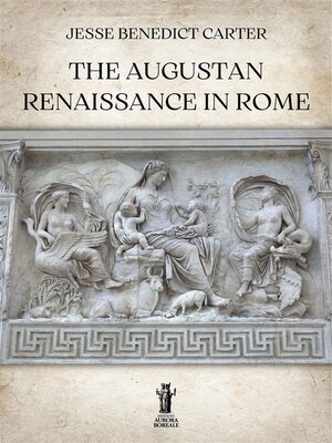 cover image of The Augustan Renaissance in Rome